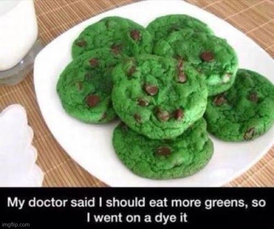 Green | image tagged in bad pun | made w/ Imgflip meme maker