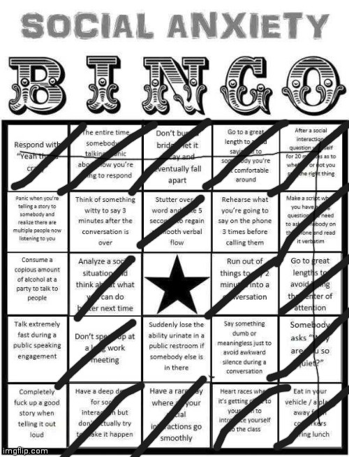 ;-; | image tagged in social anxiety bingo,wow,social anxiety | made w/ Imgflip meme maker