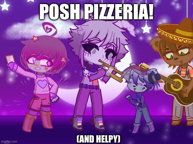 Helpy’s lil dances dance | POSH PIZZERIA! (AND HELPY) | image tagged in wah | made w/ Imgflip meme maker