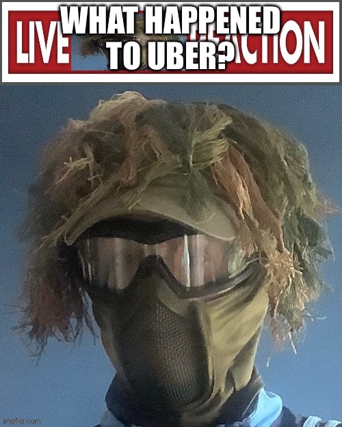 Live .floor. Reaction | WHAT HAPPENED TO UBER? | image tagged in live floor reaction | made w/ Imgflip meme maker