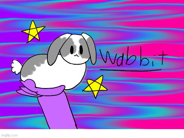 Wabbit(BTW This Is My Rabbit Honeybun) | image tagged in bunny,original | made w/ Imgflip meme maker
