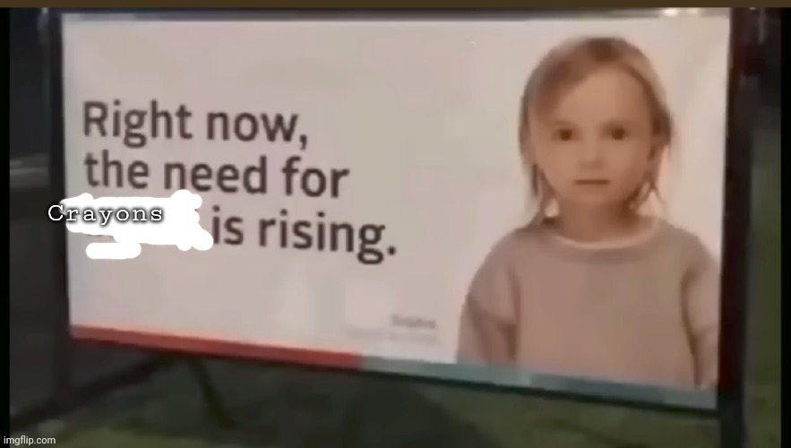 The need for blood is rising | Crayons | made w/ Imgflip meme maker