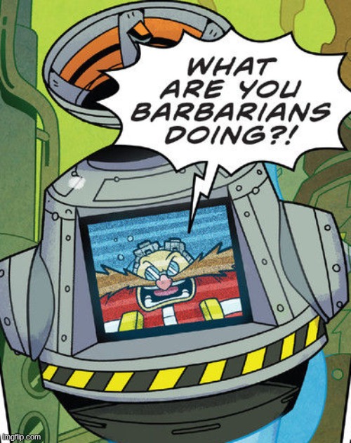 IM GOING TO GO INTO SIMP MODE TO GET YALL TO STOP | image tagged in eggman what are you barbarians doing | made w/ Imgflip meme maker