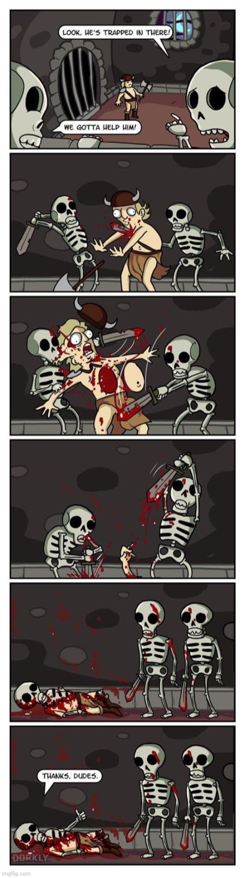 THEY SAVED HIM | image tagged in skeletons,comics/cartoons | made w/ Imgflip meme maker