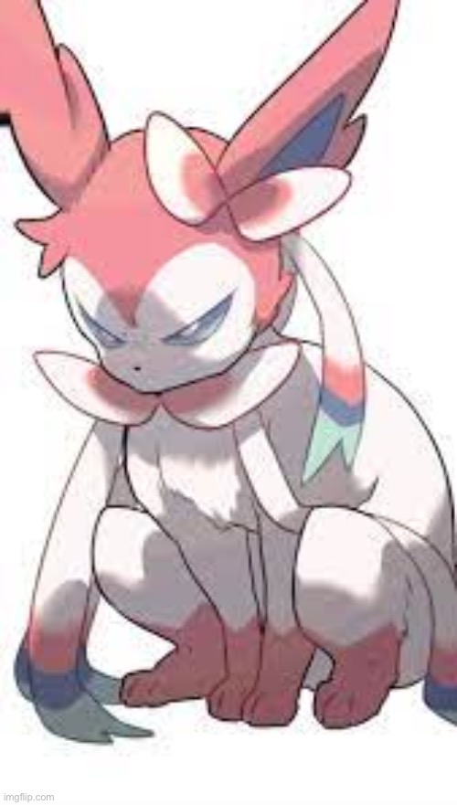 Upset Sylveon | image tagged in upset sylveon | made w/ Imgflip meme maker