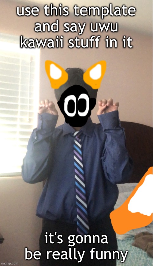 delted but he's a furry | use this template and say uwu kawaii stuff in it; it's gonna be really funny | image tagged in delted but he's a furry | made w/ Imgflip meme maker