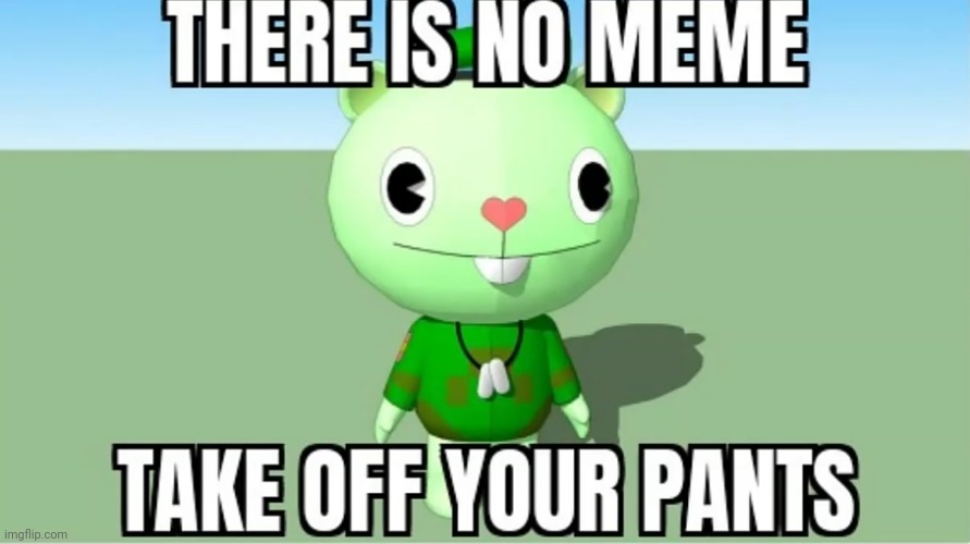 made w/ Imgflip meme maker