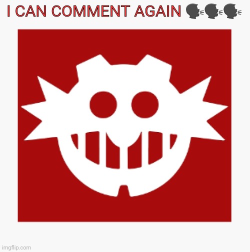 eggman's announcement temp | I CAN COMMENT AGAIN 🗣🗣🗣 | image tagged in eggman's announcement temp | made w/ Imgflip meme maker