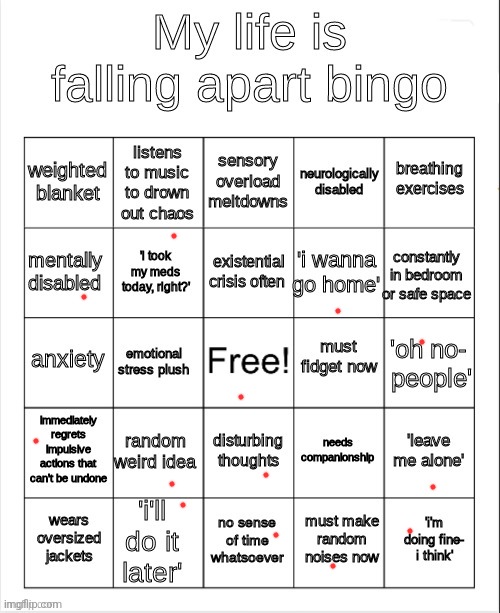 my life is falling apart bingo | image tagged in my life is falling apart bingo | made w/ Imgflip meme maker