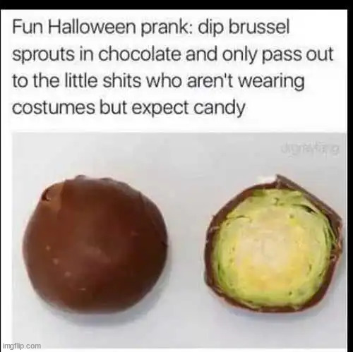Do it yourself Halloween treats | image tagged in halloween,treats,trick or treat | made w/ Imgflip meme maker