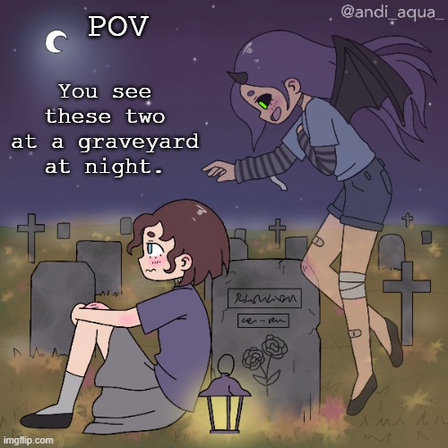 Now what? | You see these two at a graveyard at night. POV | made w/ Imgflip meme maker