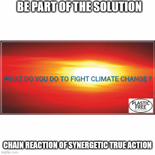 Chain reaction of intelligent True Climate Action | BE PART OF THE SOLUTION; CHAIN REACTION OF SYNERGETIC TRUE ACTION | image tagged in gifs,climate change,climate emergency,climate solutions,climate culture,climate cult | made w/ Imgflip images-to-gif maker