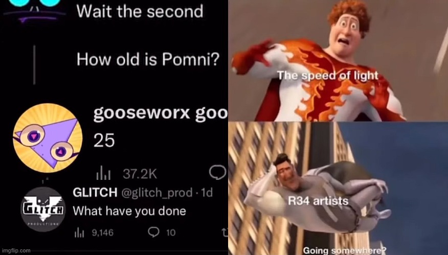 Oh god | image tagged in glitch productions | made w/ Imgflip meme maker
