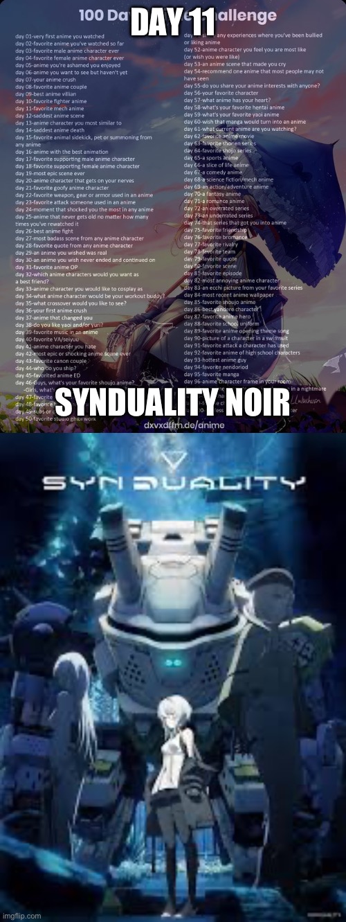 DAY 11; SYNDUALITY NOIR | image tagged in 100 day anime challenge | made w/ Imgflip meme maker