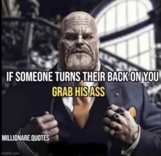 Wisest quote on the internet | image tagged in memes,inspirational quote,truth,shitpost | made w/ Imgflip meme maker