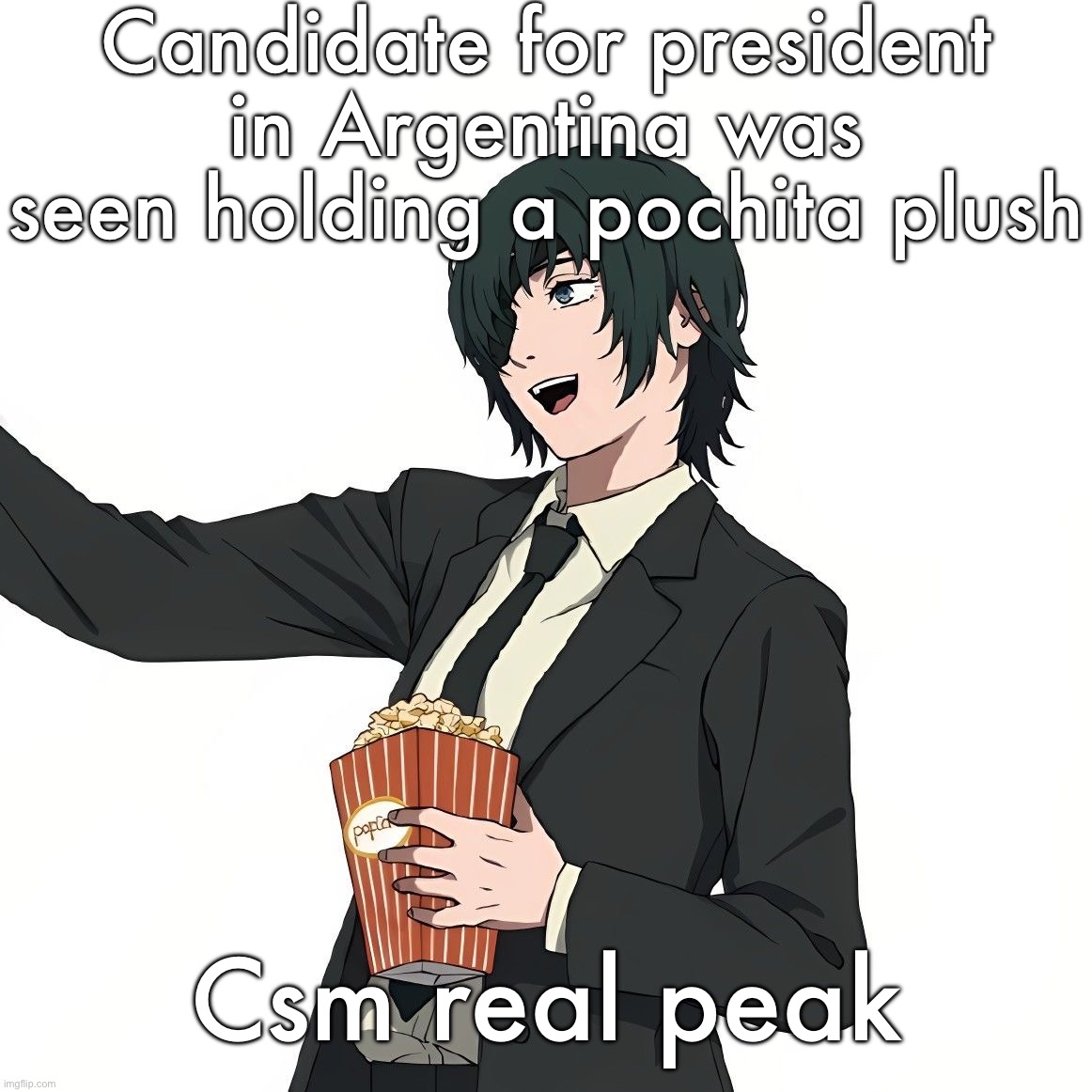 Himeno | Candidate for president in Argentina was seen holding a pochita plush; Csm real peak | image tagged in himeno | made w/ Imgflip meme maker