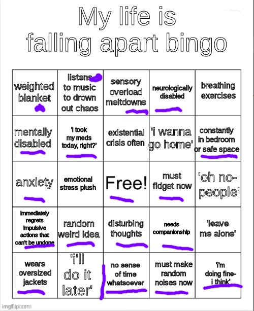 O h  n o, 2 Bingos | image tagged in my life is falling apart bingo,lgbtq,adhd,depression sadness hurt pain anxiety,sans undertale is coming for your blood veins | made w/ Imgflip meme maker