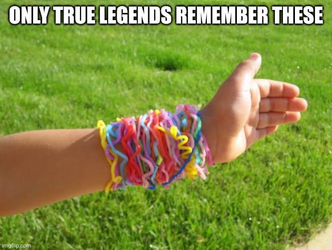 They cut off your circulation but we still didn't care. We had HUNDREDS. | ONLY TRUE LEGENDS REMEMBER THESE | image tagged in nostalgia,legend,2000s,useless stuff,remember,happy | made w/ Imgflip meme maker