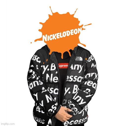 Nickelodeon Drip | image tagged in goku drip | made w/ Imgflip meme maker