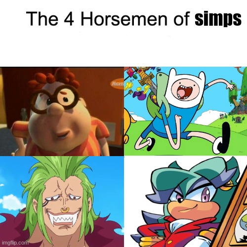 Four horsemen | simps | image tagged in four horsemen,jimmy neutron,adventure time,one piece,sonic the hedgehog | made w/ Imgflip meme maker