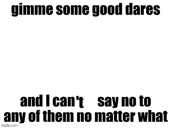 't | made w/ Imgflip meme maker