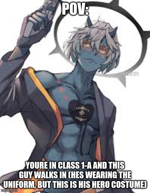 I dont own Happy Chaos or any Guilty Gear charaters. im just bored ok? | POV:; YOURE IN CLASS 1-A AND THIS GUY WALKS IN (HES WEARING THE UNIFORM, BUT THIS IS HIS HERO COSTUME) | image tagged in happy chaos | made w/ Imgflip meme maker