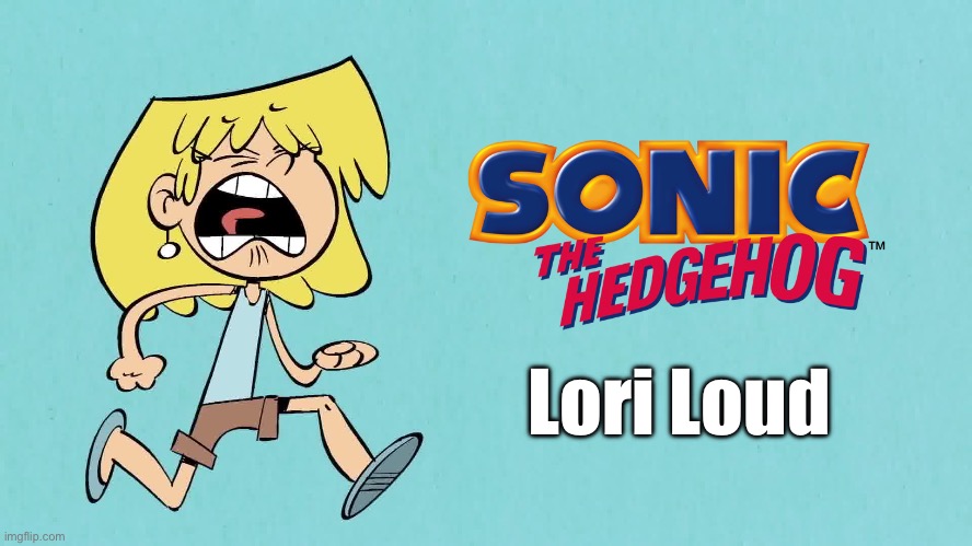 Sonic The Hedgehog Character Mod - Lori Loud | Lori Loud | image tagged in sega,genesis,lori loud,sonic the hedgehog,90s,dr eggman | made w/ Imgflip meme maker