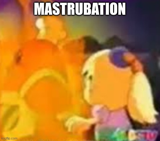 MASTRUBATION | made w/ Imgflip meme maker