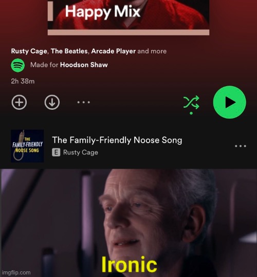 “Happy” | image tagged in palpatine ironic text | made w/ Imgflip meme maker