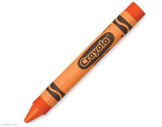 crayon | image tagged in crayon | made w/ Imgflip meme maker