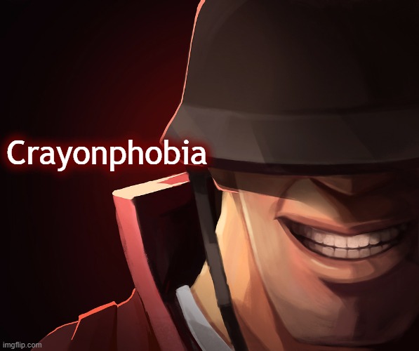 real | Crayonphobia | made w/ Imgflip meme maker