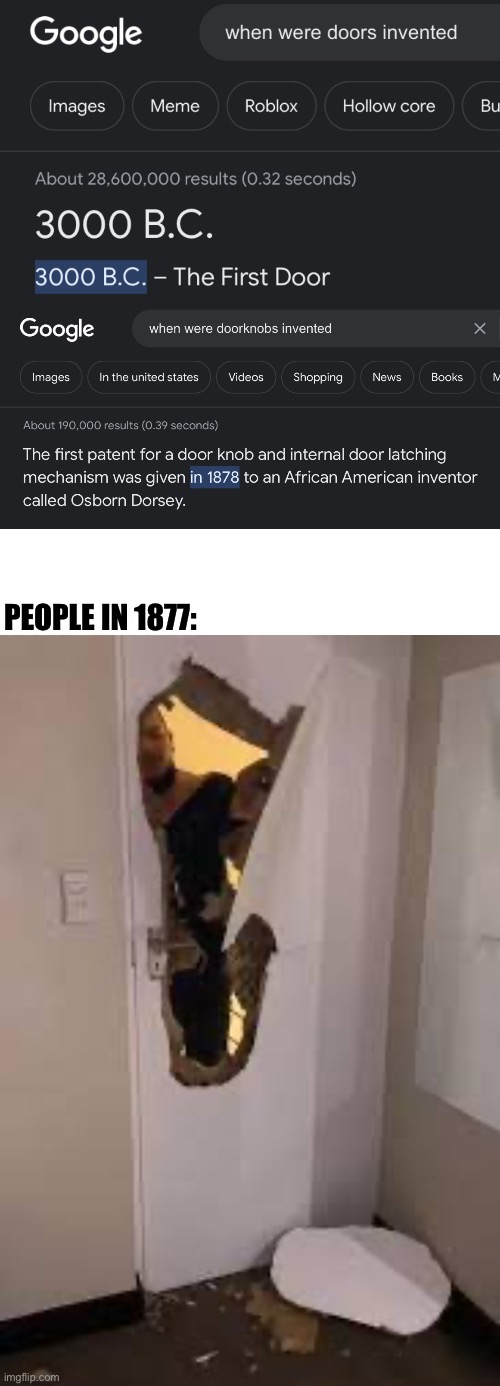 *casually opens the door* | PEOPLE IN 1877: | made w/ Imgflip meme maker
