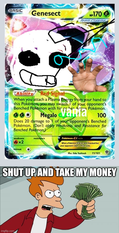 SHUT UP AND TAKE MY MONEY | image tagged in megalovania,memes,shut up and take my money fry | made w/ Imgflip meme maker