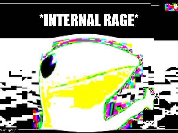 Rage frog | *INTERNAL RAGE* | made w/ Imgflip meme maker