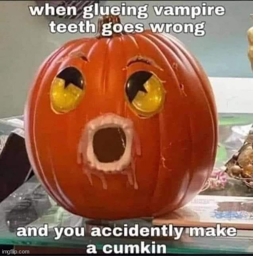 Scary Pumpkin... | image tagged in scary,pumpkin | made w/ Imgflip meme maker