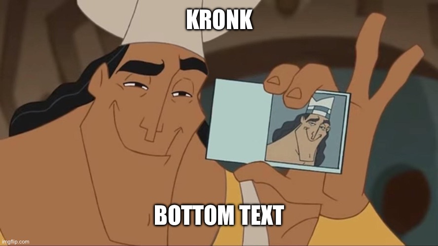 Kronk License | KRONK BOTTOM TEXT | image tagged in kronk license | made w/ Imgflip meme maker