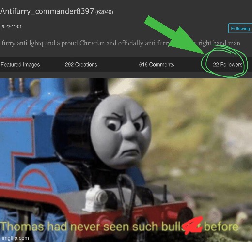 This man needs more followers, he is one of the best antis out there | image tagged in thomas had never seen such bullshit before | made w/ Imgflip meme maker