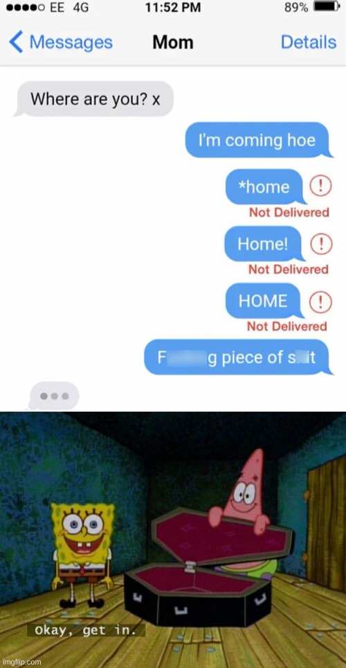 that guy is so dead | image tagged in spongebob coffin | made w/ Imgflip meme maker