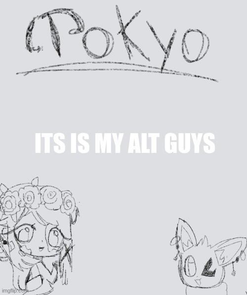 Tokyo-Arts Announcement | ITS IS MY ALT GUYS | image tagged in tokyo-arts announcement | made w/ Imgflip meme maker