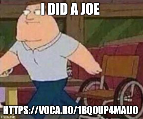 https://voca.ro/1bQoUp4maIjO | I DID A JOE; HTTPS://VOCA.RO/1BQOUP4MAIJO | image tagged in joe swanson walking | made w/ Imgflip meme maker