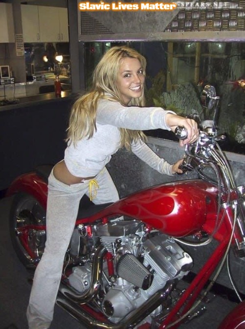 Britney Spears motorcycle | Slavic Lives Matter | image tagged in britney spears motorcycle,slavic | made w/ Imgflip meme maker