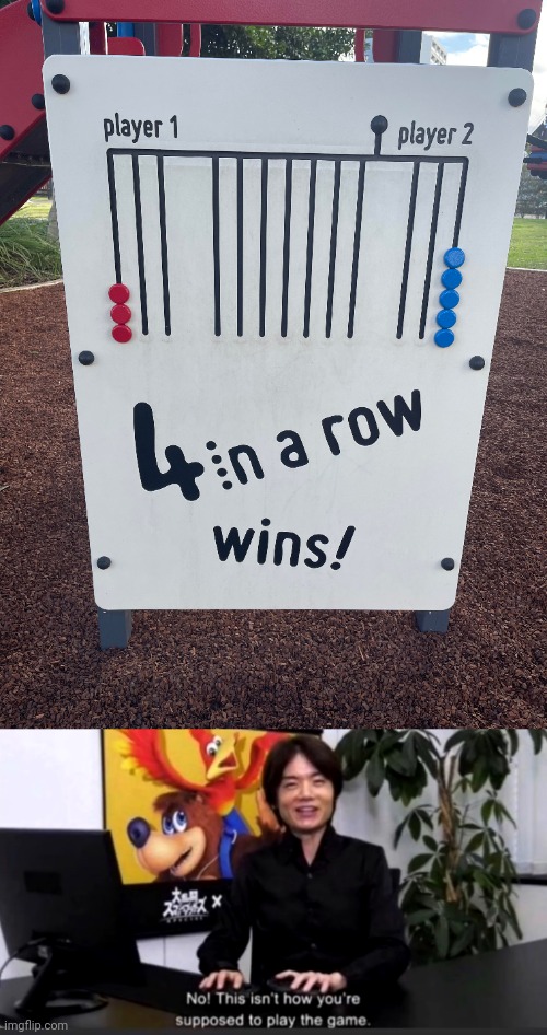 No 4 in a row | image tagged in no this isn t how your supposed to play the game,game,playground,memes,you had one job,fails | made w/ Imgflip meme maker