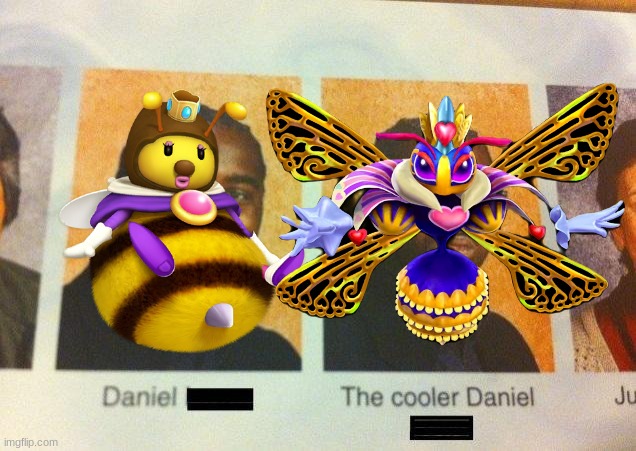 The Cooler Daniel | image tagged in the cooler daniel,sectonia,queen sectonia,praise the queen bee,shout out to queen sectonia gotta be my favorite gender | made w/ Imgflip meme maker