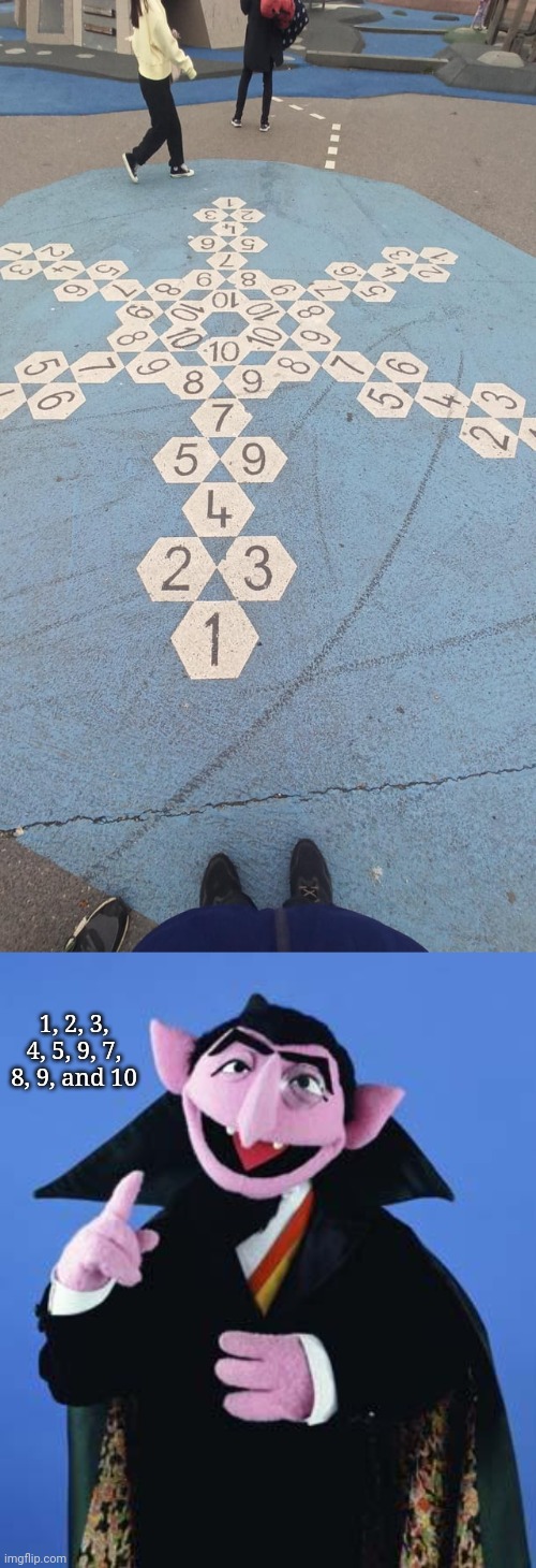 1, 2, 3, 4, 5, 9, 7, 8, 9, and 10 | 1, 2, 3, 4, 5, 9, 7, 8, 9, and 10 | image tagged in the count,you had one job,memes,numbers,number,counting | made w/ Imgflip meme maker