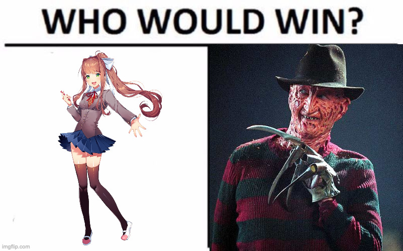 Who Would Win? Meme | image tagged in memes,who would win,meme,monika,funny,fun | made w/ Imgflip meme maker