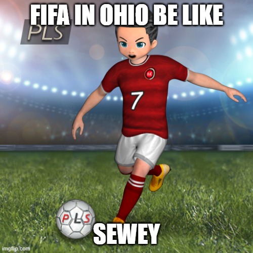 ohio game be like | FIFA IN OHIO BE LIKE; SEWEY | image tagged in fifa,cristiano ronaldo,only in ohio,funny memes | made w/ Imgflip meme maker