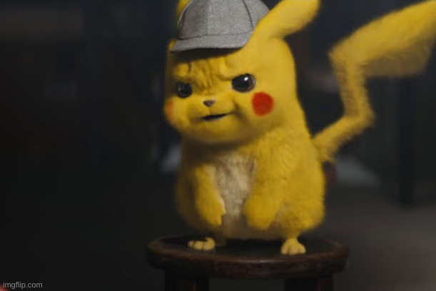 Detective Pikachu "That went dark quick" | image tagged in detective pikachu that went dark quick | made w/ Imgflip meme maker