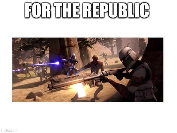 FOR THE REPUBLIC | made w/ Imgflip meme maker