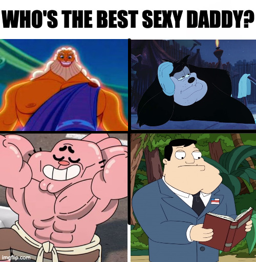 Blank Starter Pack Meme | WHO'S THE BEST SEXY DADDY? | image tagged in memes,blank starter pack,meme,funny,fun,dads | made w/ Imgflip meme maker