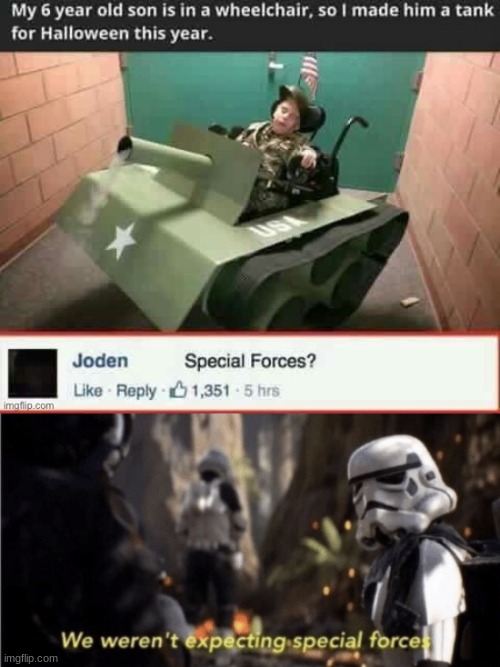 image tagged in star wars special forces,memes,funny,special,tank,halloween | made w/ Imgflip meme maker